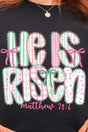 Lace & Bloom He Is Risen Ready To Press DTF Transfer - Wholesale Accessory Market