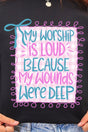 Worship Loud Ready To Press DTF Transfer - Wholesale Accessory Market