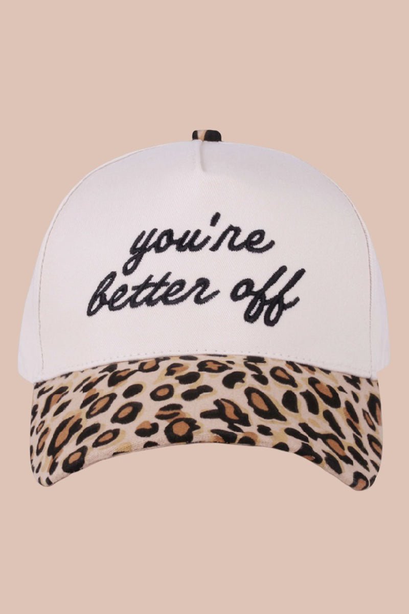 Zenana Embroidered You're Better Off Leopard Two - Tone Cap - Wholesale Accessory Market