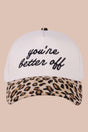 Zenana Embroidered You're Better Off Leopard Two - Tone Cap - Wholesale Accessory Market