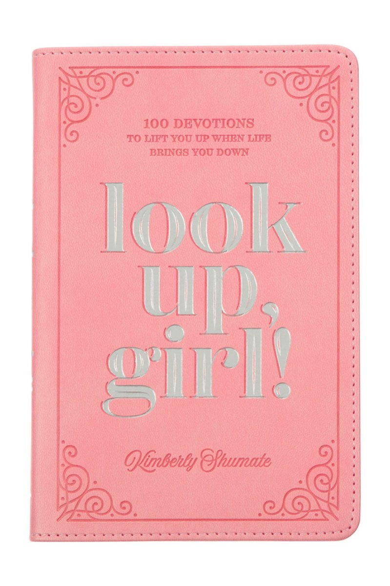 Look Up Girl Devotional Look Up Girl Devotional