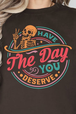 Have The Day You Deserve Heavy-weight Crew Sweatshirt - Wholesale Accessory Market