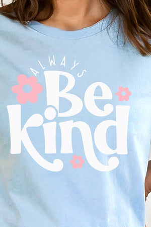 Always Be Kind Unisex Blend Tee - Wholesale Accessory Market
