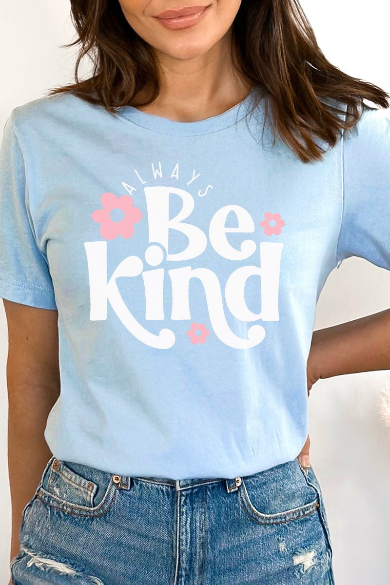 Always Be Kind Unisex Blend Tee - Wholesale Accessory Market