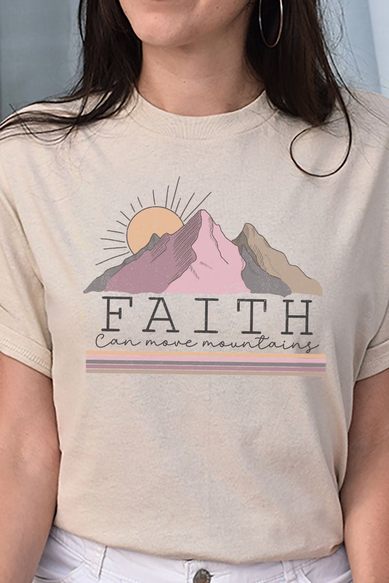 Faith Can Move Mountains T-Shirt Faith Can Move Mountains T-Shirt
