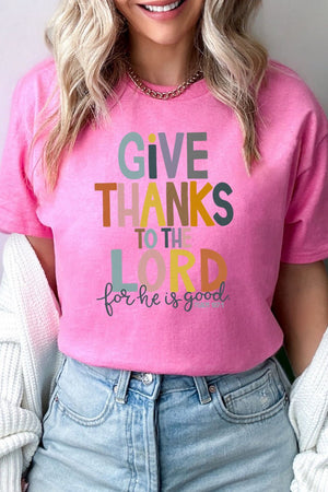 Give Thanks For He Is Good Short Sleeve Relaxed Fit T-Shirt - Wholesale Accessory Market
