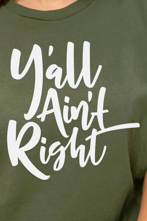Y'all Ain't Right Combed Cotton T-Shirt - Wholesale Accessory Market