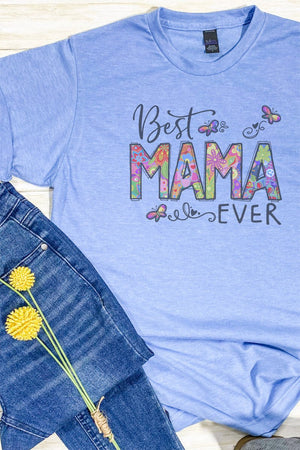Floral Best Mama Ever Unisex Poly-Rich Blend Tee - Wholesale Accessory Market