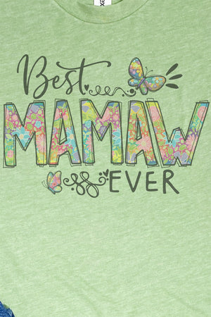 Floral Best Mamaw Ever Unisex Poly-Rich Blend Tee - Wholesale Accessory Market