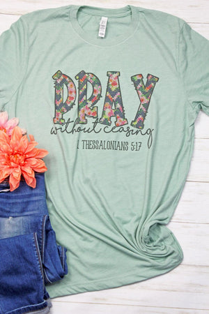 Floral Pray Without Ceasing Tri-Blend Short Sleeve Tee - Wholesale Accessory Market