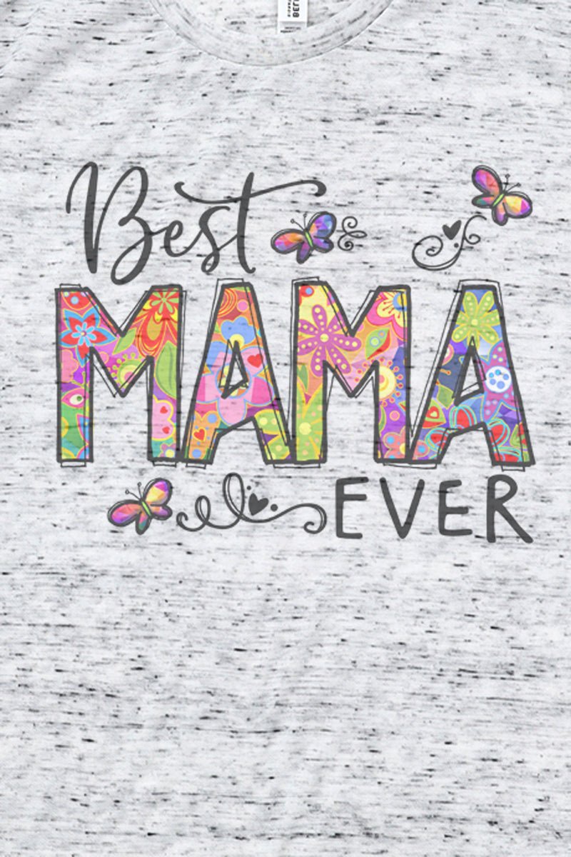 Floral Best Mama Ever Unisex Short Sleeve Tee - Wholesale Accessory Market