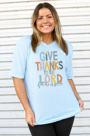 Give Thanks For He Is Good Adult Soft-Tek Blend T-Shirt - Wholesale Accessory Market