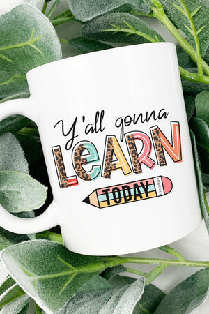 Y'all Gonna Learn Today Pencil White Mug - Wholesale Accessory Market