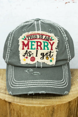Distressed Steel Gray 'This Is As Merry As I Get' Cap - Wholesale Accessory Market