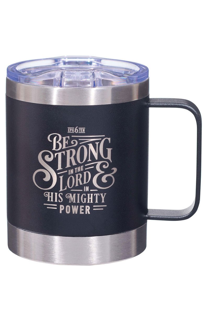 Be Strong In The Lord Black Stainless Steel Travel Campfire Mug - Wholesale Accessory Market