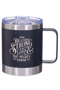 Be Strong In The Lord Black Stainless Steel Travel Campfire Mug - Wholesale Accessory Market