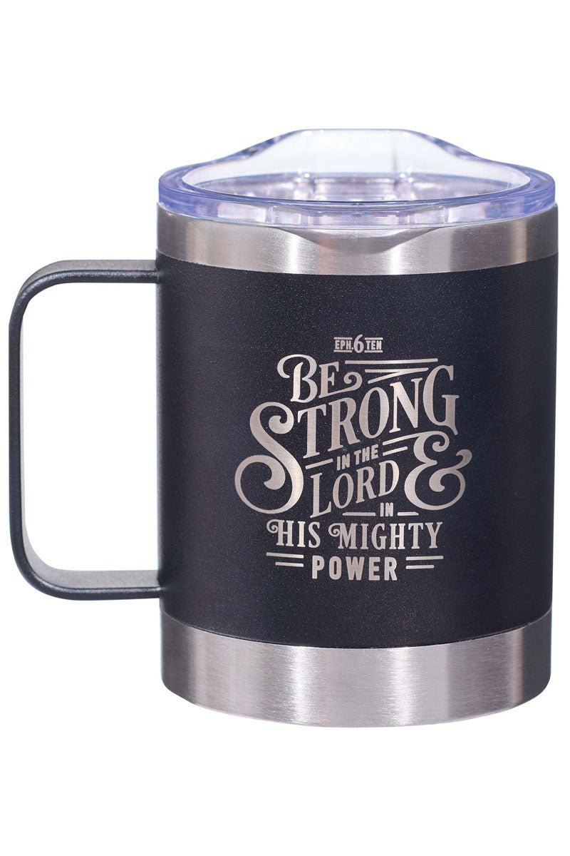 Be Strong In The Lord Black Stainless Steel Travel Campfire Mug - Wholesale Accessory Market