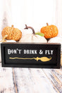 4 x 9.5 'Don't Drink & Fly' Framed Halloween Sign - Wholesale Accessory Market