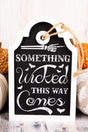 9.5 x 6 'Something WIcked This Way Comes' Framed Gift Tag Wall Sign - Wholesale Accessory Market