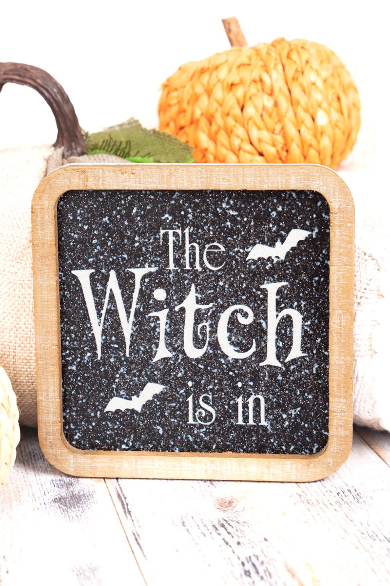 5 x 5 'The Witch Is In' Wood Framed Glitter Sign | Wholesale Accessory ...